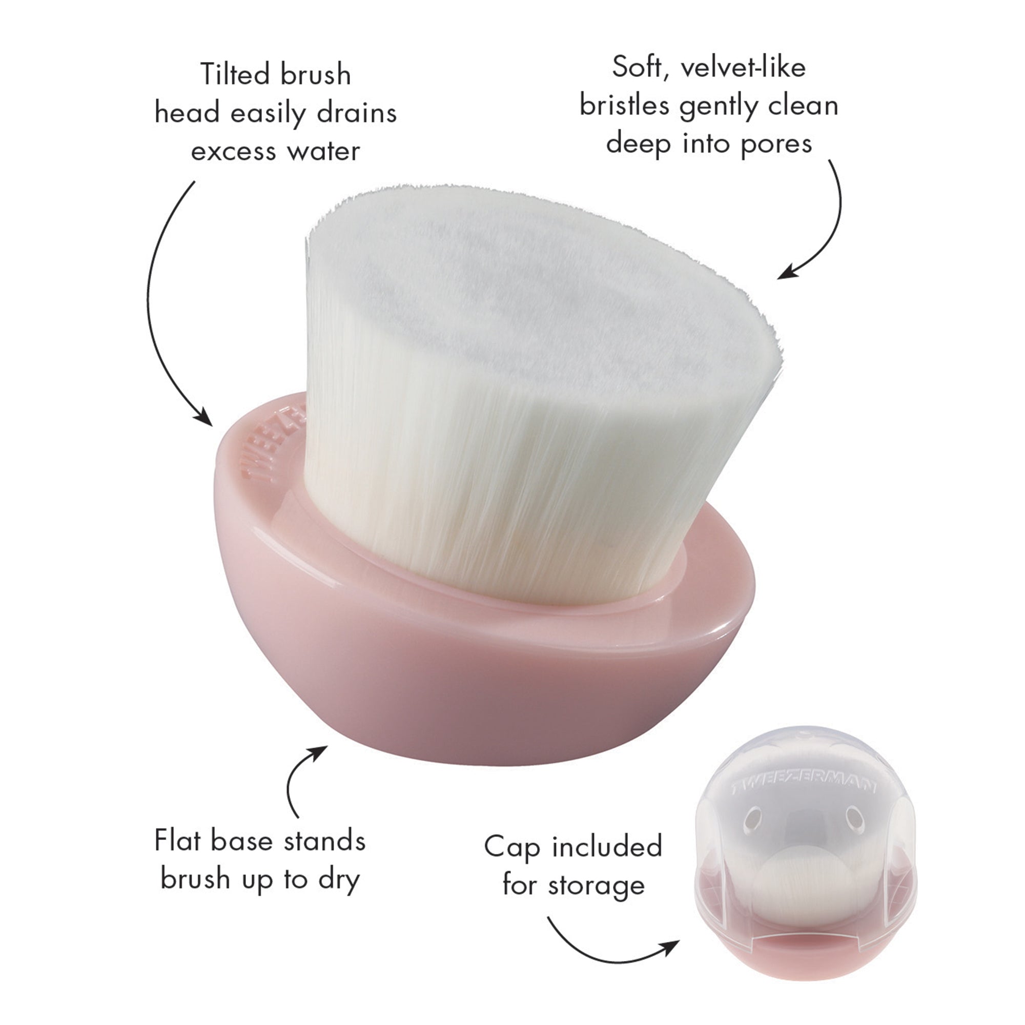 Tilted brush head easily drains excess water. Soft, velvet-like bristles gently clean deep into pores. Flat base stands brush up to dry. Cap included for storage.