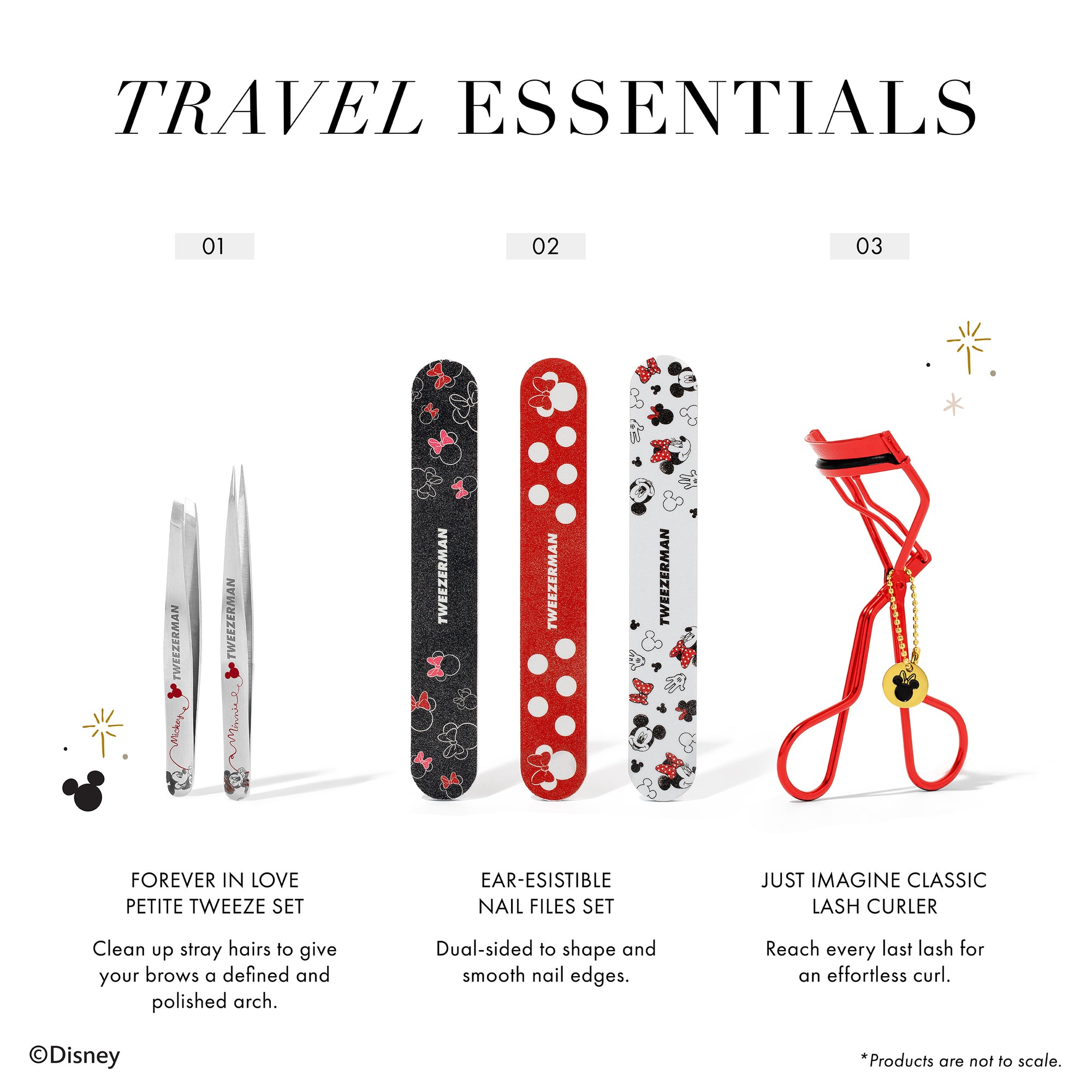 Travel Essentials

1. Forever in Love petite tweezer set to clean up stray hairs to give your brows a defined and polished arch.

2. Ear-esisible nail Files set is dual-sided to shape and smooth nail edges. 

3. Just Imagine classic Lash Curler can reach every last lash for an effortless curl. 

Products are not to scale.